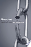 Missing class : strengthening social movement groups by seeing class cultures /