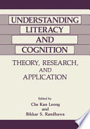 Understanding Literacy and Cognition : Theory, Research, and Application /