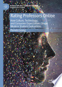 Rating professors online : how culture, technology, and consumer expectations shape modern student evaluations /