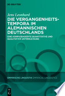 Die Vergangenheitstempora im Alemannischen Deutschlands : Eine korpusbasierte quantitative und qualitative Untersuchung /