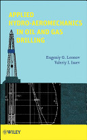 Applied hydro-aeromechanics in oil and gas drilling /