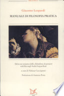 Manuale di filosofia pratica : edizione tematica dello Zibaldone di pensieri stabilita sugli Indici leopardiani /