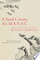 A Sand County almanac, and sketches here and there /