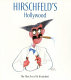 Hirschfeld's Hollywood : the film art of Al Hirschfeld /