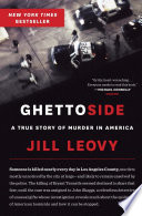 Ghettoside : a true story of murder in America /