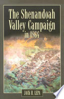 The Shenandoah Valley campaign of 1864 /