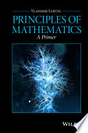 Principles of mathematics : a primer /