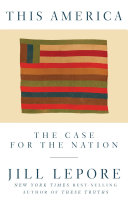 This America : the case for the nation /