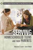 Serving homeschooled teens and their parents /