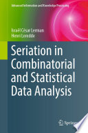 Seriation in Combinatorial and Statistical Data Analysis /