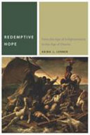 Redemptive hope  : from the age of enlightenment to the age of Obama /