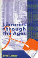 Libraries through the ages /