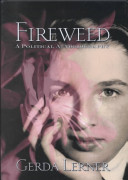 Fireweed : a political autobiography /
