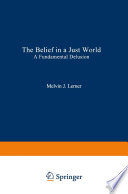 The belief in a just world : a fundamental delusion /