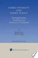 Family diversity and family policy : strengthening families for America's children /