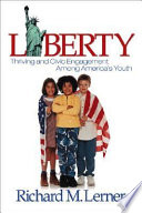 Liberty : thriving and civic engagement among America's youth /