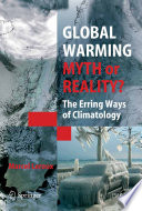 Global warming : myth or reality : the erring ways of climatology /