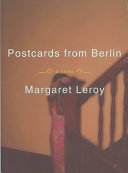 Postcards from Berlin : a novel /