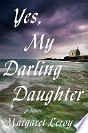 Yes, my darling daughter /