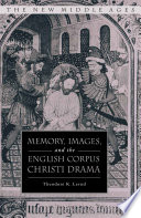 Memory, Images, and the English Corpus Christi Drama /
