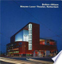 Bolles + Wilson : nieuwe Luxor Theater, Rotterdam /