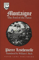 Montaigne : the fool of the farce /