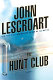 The hunt club /