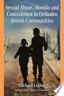 Sexual abuse, shonda and concealment in Orthodox Jewish communities /