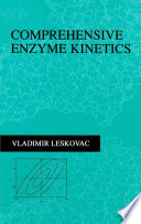 Comprehensive enzyme kinetics /