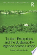 Tourism enterprises and the sustainability agenda across Europe /