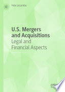 U.S. Mergers and Acquisitions : Legal and Financial Aspects /