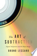 The art of subtraction : digital adaptation and the object image /