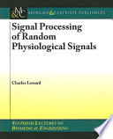 Signal processing of random physiological signals /