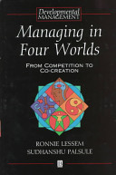 Managing in four worlds : from competition to co-creation /