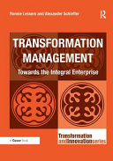 Transformation management : towards the integral enterprise /