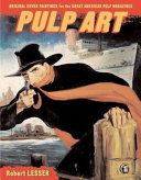 Pulp art : original cover paintings for the great American pulp magazines /