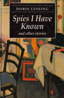 Spies I have known and other stories /