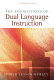 The foundations of dual language instruction /