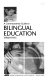 A commonsense guide to bilingual education /