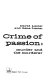 Crime of passion : murder and the murderer /