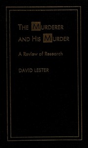 The murderer and his murder : a review of research /