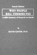 Why people kill themselves : a 2000 summary of research on suicide /