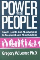 Power with people : how to handle just about anyone to accomplish just about anything /