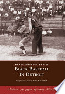 Black baseball in Detroit /