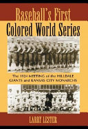 Baseball's first colored world series : the 1924 meeting of the Hilldale Giants and Kansas City Monarchs /