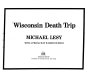 Wisconsin death trip /