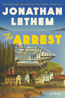The arrest : a novel /