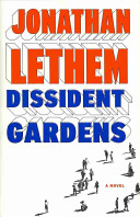 Dissident gardens : a novel /