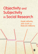 Objectivity and subjectivity in social research /