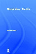 Marion Milner : the life /